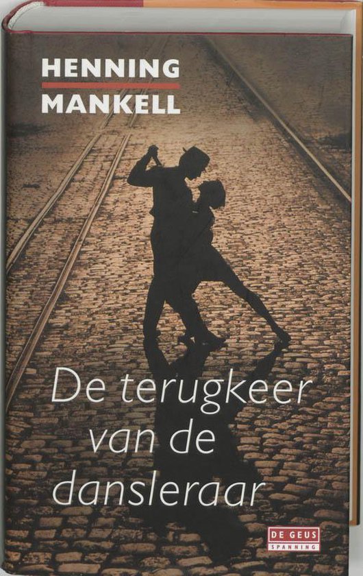 De Terugkeer Van De Dansleraar - Henning Mankell