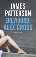 Alex Cross 19 - Erewoord, Alex Cross - James Patterson