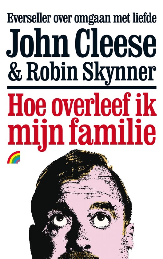 Rainbow pocketboeken 181 - Hoe overleef ik mijn familie - J. Cleese, R. Skynner