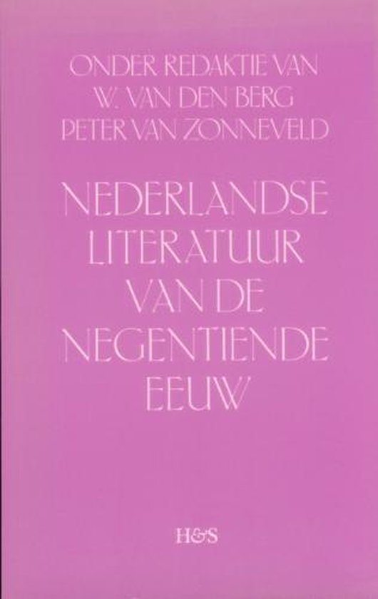 Nederlandse Literatuur Van de Negentiende Eeuw - W van den Berg, P van Zonneveld