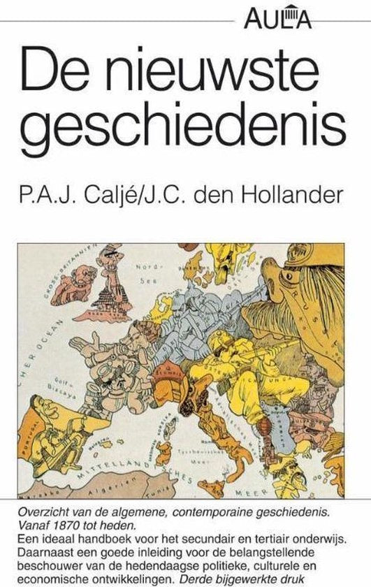 De nieuwste geschiedenis - J.C. den Hollander