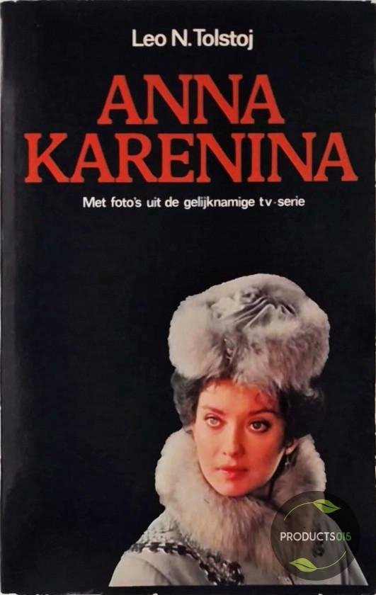 Anna Karenina - Leo Tolstoy