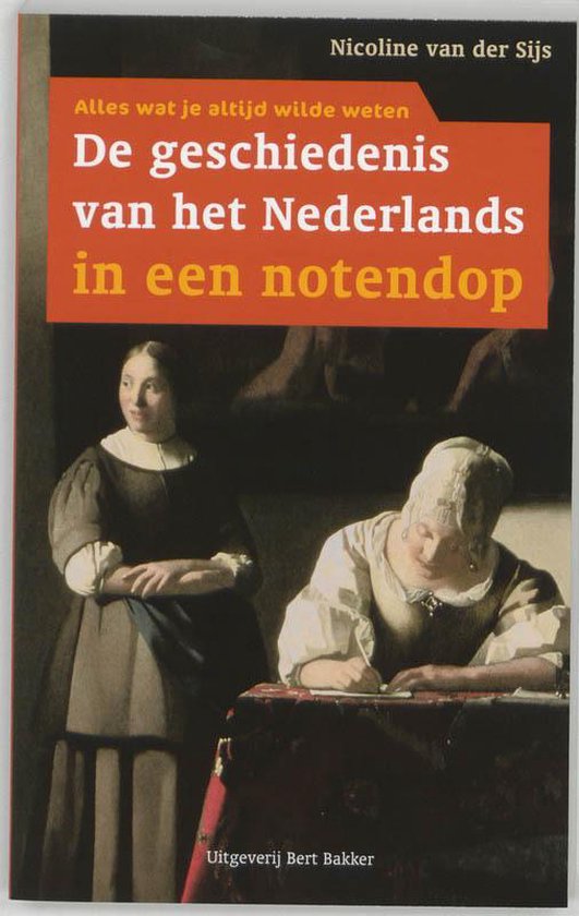 Geschiedenis Vh Nederlands In Een Notend - N. van der Sijs