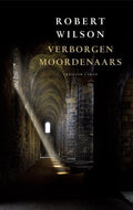 Verborgen Moordenaars - Robert Wilson