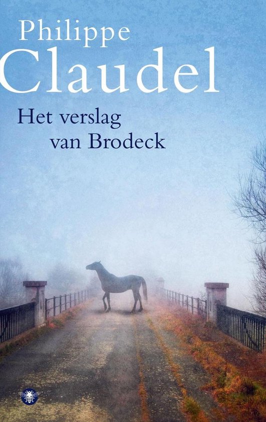 Het Verslag Van Brodeck - Philippe Claudel, Onbekend