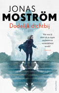 Nathalie Svensson 1 - Dodelijk dichtbij - Jonas Moström