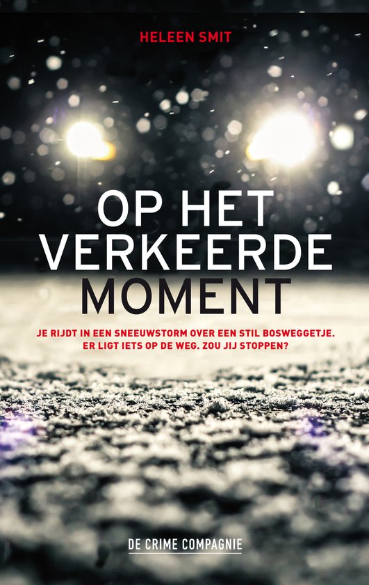 Op het verkeerde moment - Heleen Smit