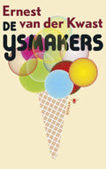 De ijsmakers - Ernest van der Kwast