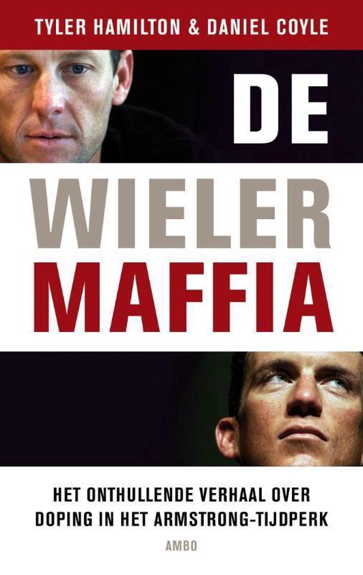 De wielermaffia - Tyler Hamilton, Daniel Coyle