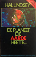 Planeet die aarde heette - Hal Lindsey
