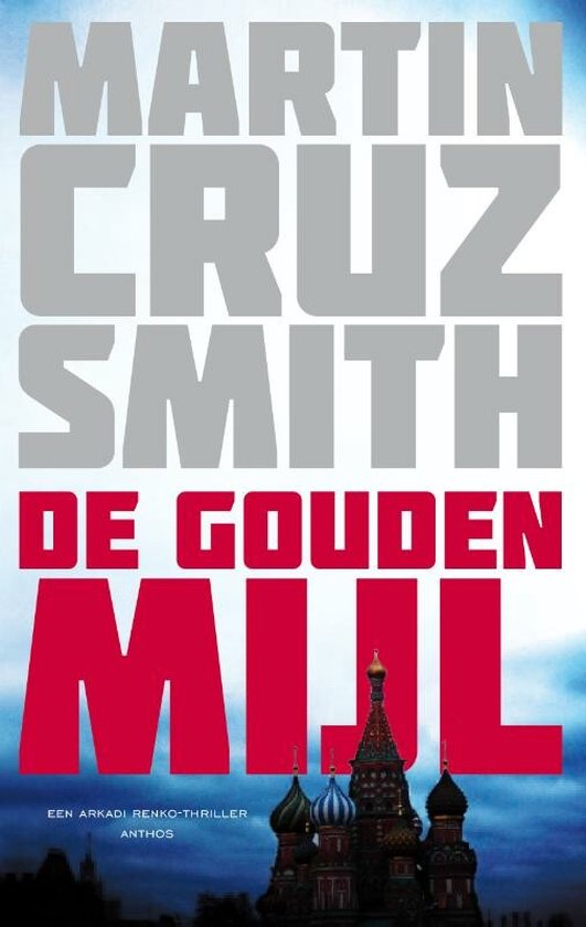 De Gouden Mijl - Martin Cruz Smith