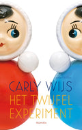 Het twijfelexperiment - Carly Wijs