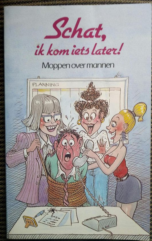 Schat, ik kom iets later. moppen ov - Diverse