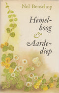 Hemelhoog En Aardediep Geb - Nel Benschop