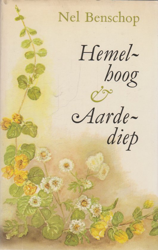 Hemelhoog En Aardediep Geb - Nel Benschop