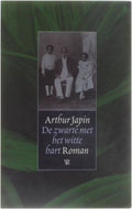 De Zwarte Met Het Witte Hart - Arthur Japin