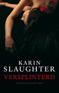 Versplinterd - Karin Slaughter, Ineke Lenting