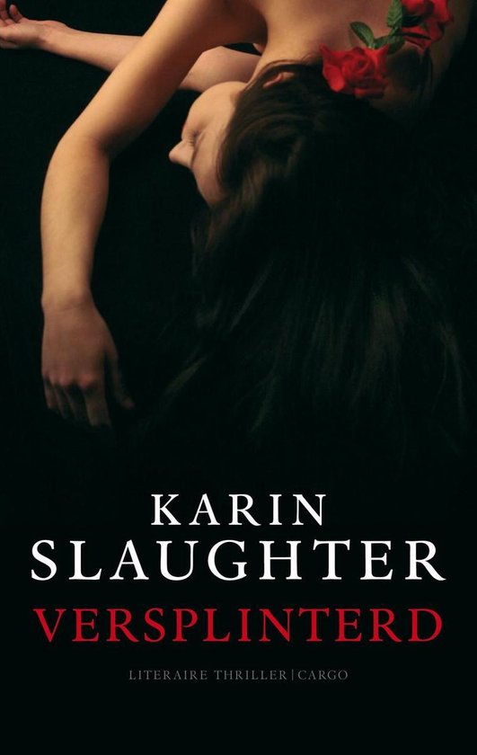 Versplinterd - Karin Slaughter, Ineke Lenting