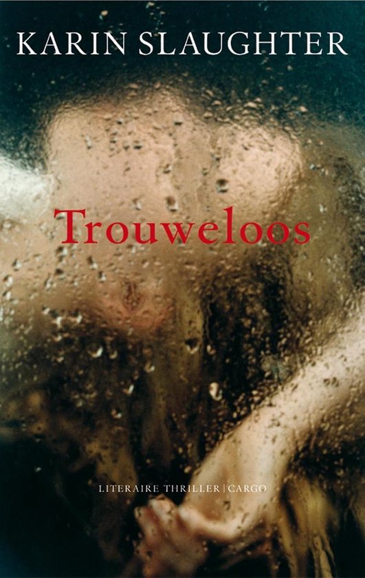 Trouweloos - Karin Slaughter