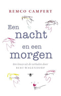 Een nacht en een morgen - Remco Campert
