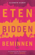 Eten, Bidden, Beminnen - Elizabeth Gilbert