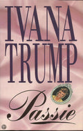 Passie - Ivana Trump
