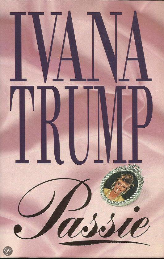 Passie - Ivana Trump