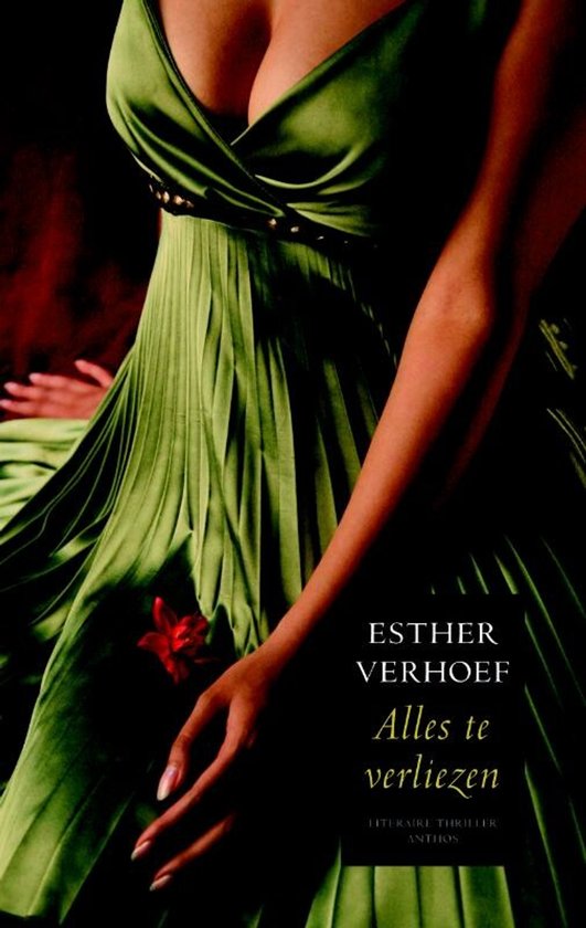 Alles Te Verliezen - Esther Verhoef