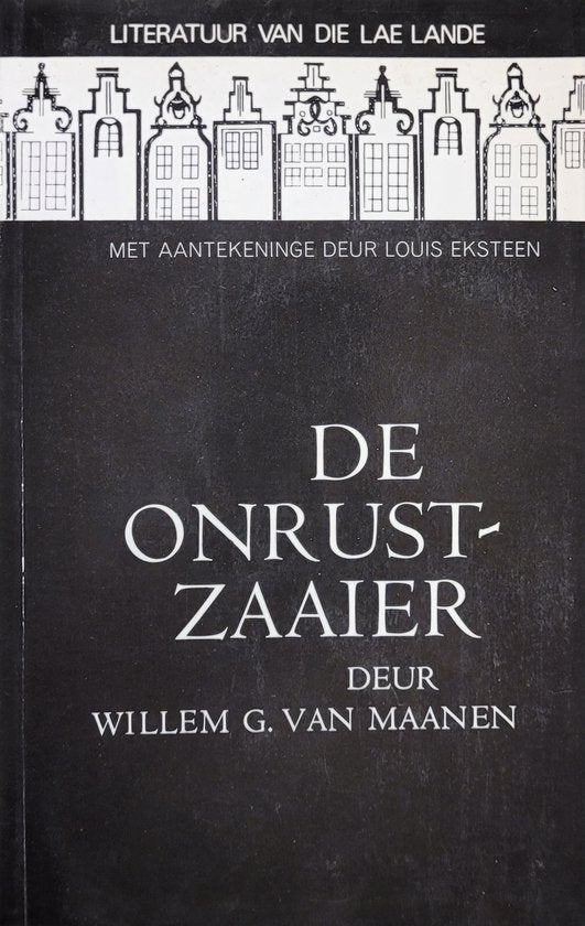 De onrustzaaier - Willem G. van Maanen