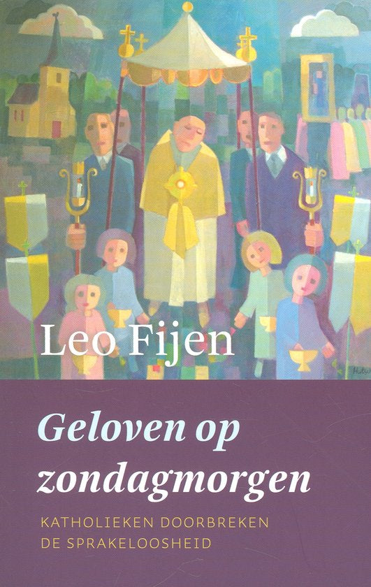 Geloven op zondagmorgen - Leo Fijen