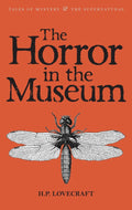 Horror In The Museum Collected Short St - H.P. Lovecraft, H. P. Lovecraft