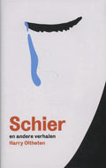 Schier en andere verhalen - Harry Oltheten