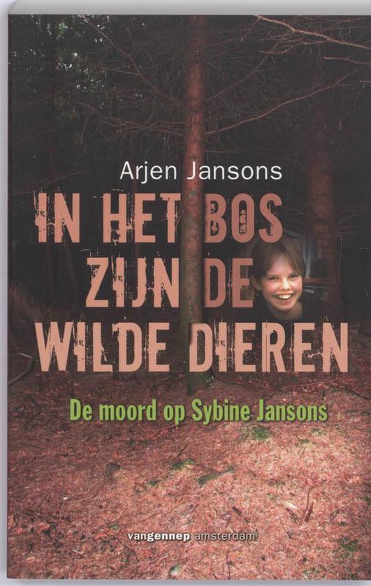 In Het Bos Zijn De Wilde Dieren - Arjen Jansons