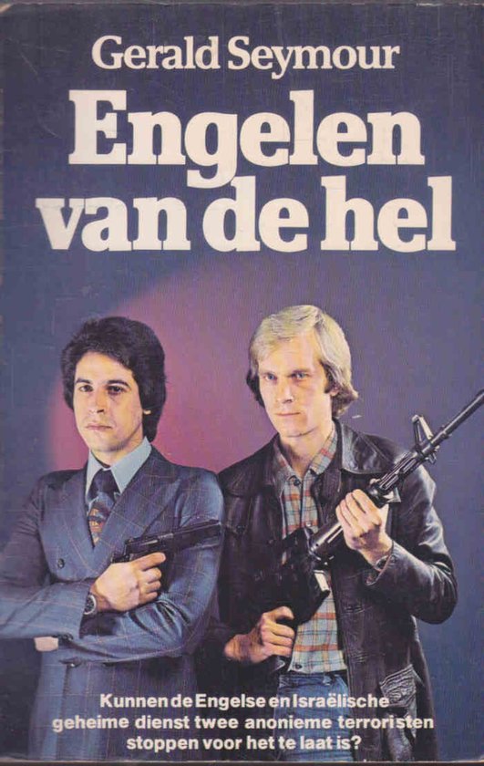 Engelen van de hel - Gerald Seymour