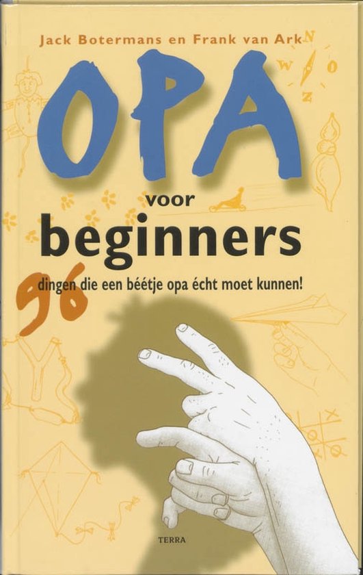 Opa Voor Beginners - Jack Botermans, Frank van Ark