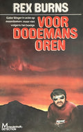 Voor dodemans oren - Rex Burns