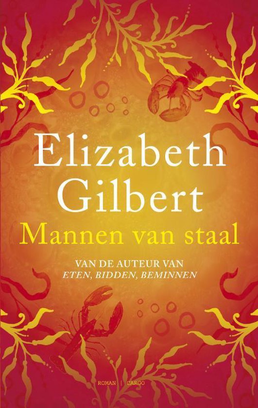 Mannen Van Staal - Elizabeth Gilbert