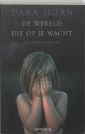 De Wereld Die Op Je Wacht - D. Horn, geen