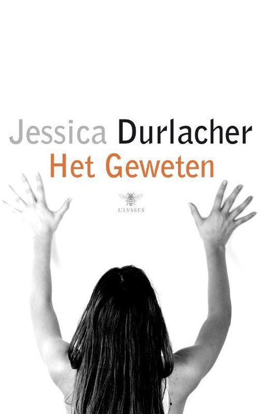 Het geweten - Jessica Durlacher, J. Durlacher