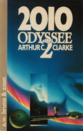 Odyssee - 2: 2010 | Arthur Charles Clarke - Arthur Charles Clarke, Jean Arnoldus Schalekamp