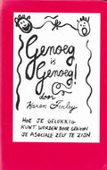 Genoeg is genoeg