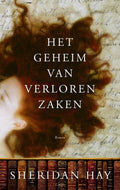 Het Geheim Van Verloren Zaken - S. Hay