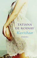 Kwetsbaar - Tatiana de Rosnay, Nini Wielink
