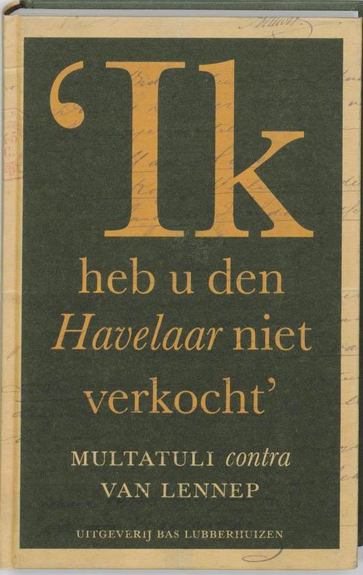 'Ik heb u den Havelaar niet verkocht' - Jan Bank, Leo Frijda