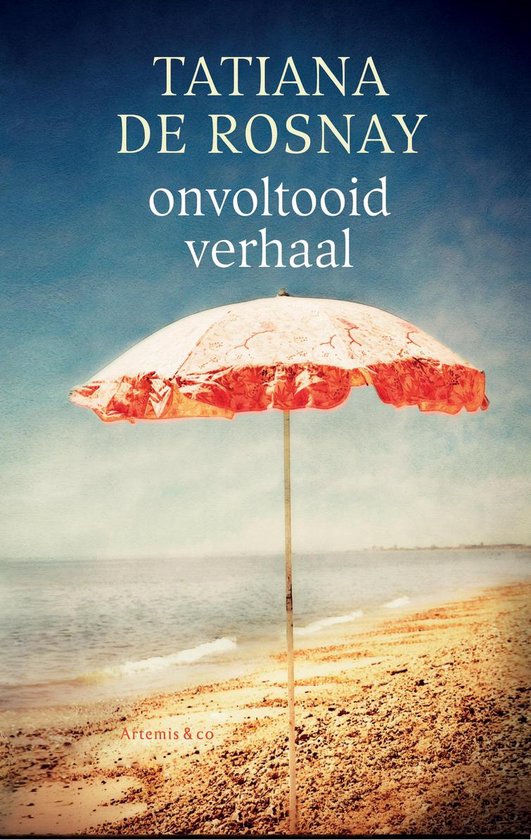 Onvoltooid verhaal - Tatiana de Rosnay, Inge de Heer