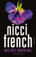 Wie niet horen wil - Nicci French, Elise Kuip