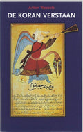 De Koran Verstaan - Anton Wessels