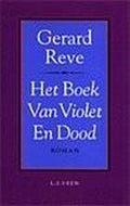 Het Boek van Violet en Dood - G. Reve