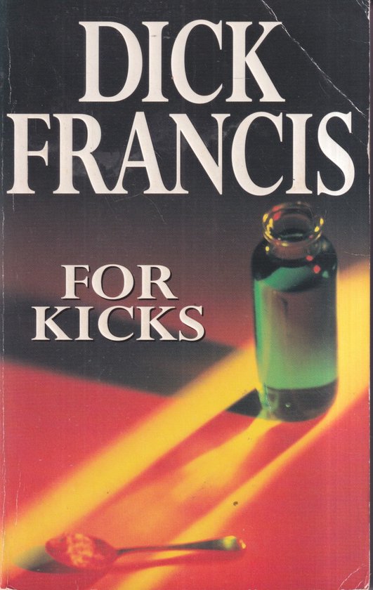 For Kicks - Dick Francis