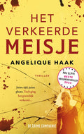 Het verkeerde meisje - Angelique Haak